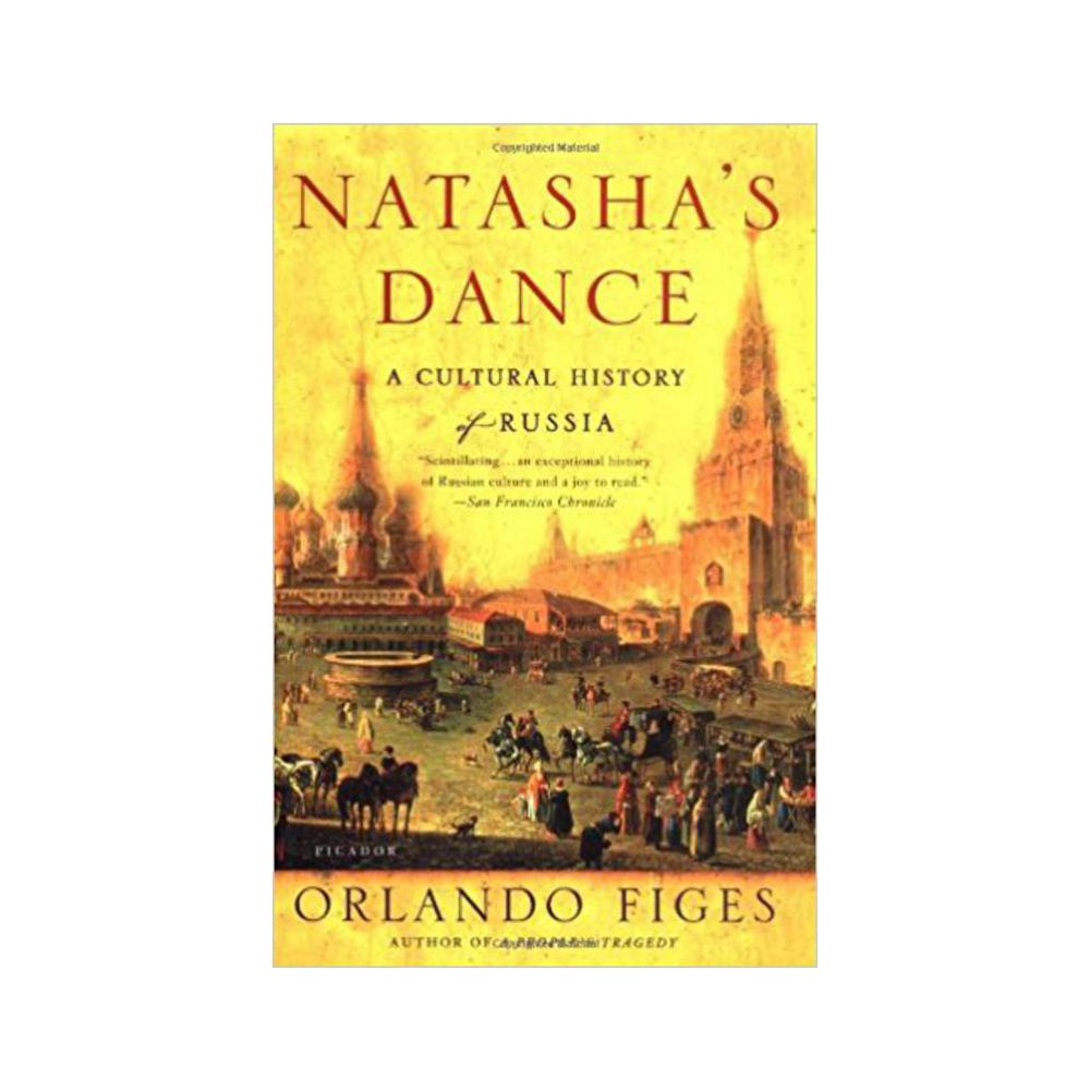 Figes, Orlando, Natasha's Dance: A Cultural History of Russia, 9780312421953, MPS, 2, History, Books
